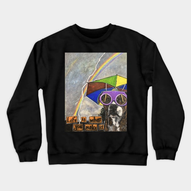Life is what you make it: Rain or Shine Crewneck Sweatshirt by Artladyjen